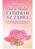 Doa & Shalat Fathimah az Zahra: Putri Tercinta Nabi Muhammad Saw. Wanita Terbaik Sepanjang Masa